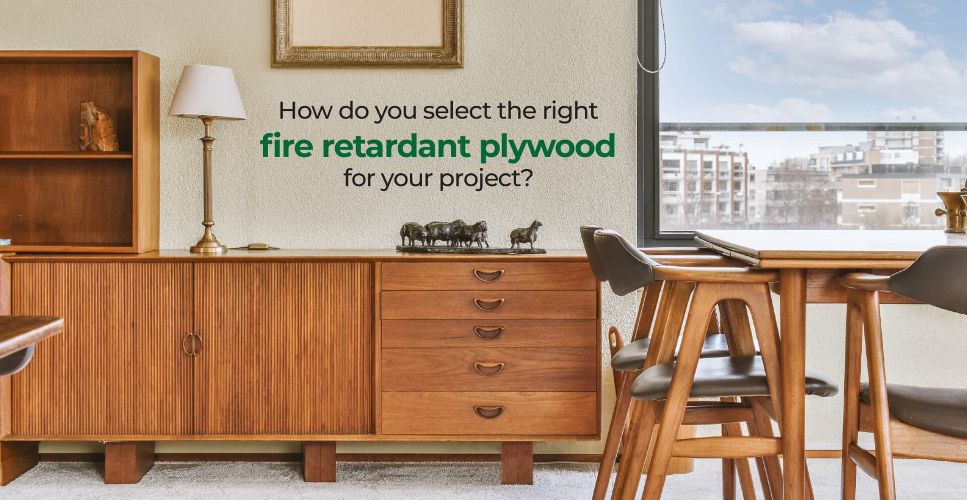 How do you select the right fire retardant plywood for your project?