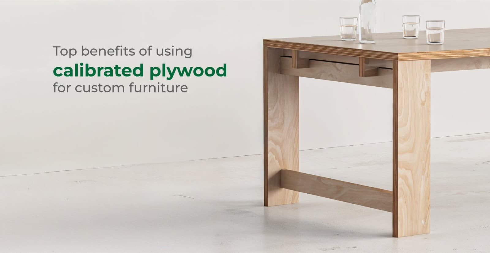 Top benefits of using calibrated plywood for custom furniture