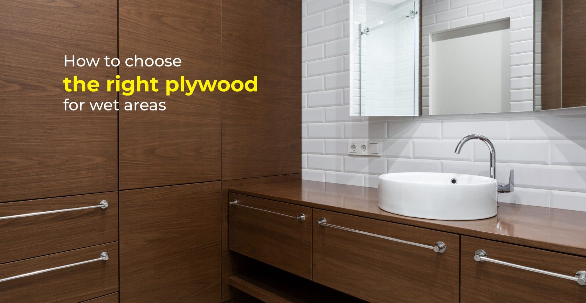 How to choose the right plywood for wet areas