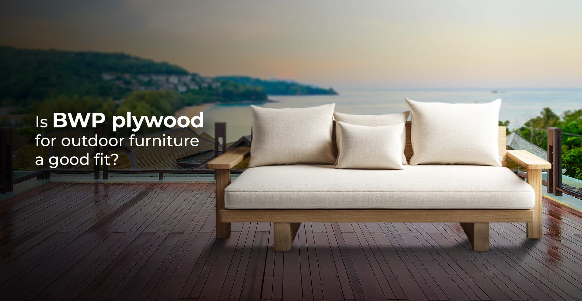 Is BWP Plywood for Outdoor Furniture a Good Fit?