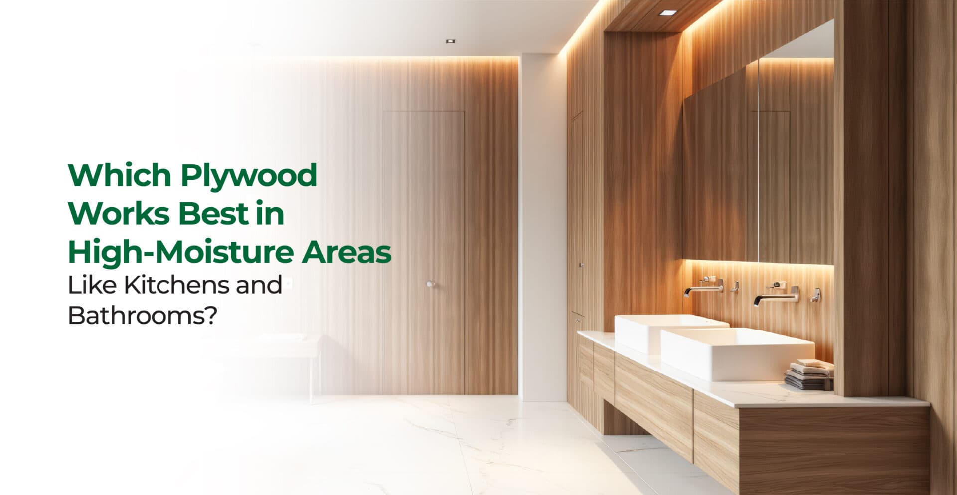 Which Plywood Works Best in High-Moisture Areas Like Kitchens and Bathrooms?