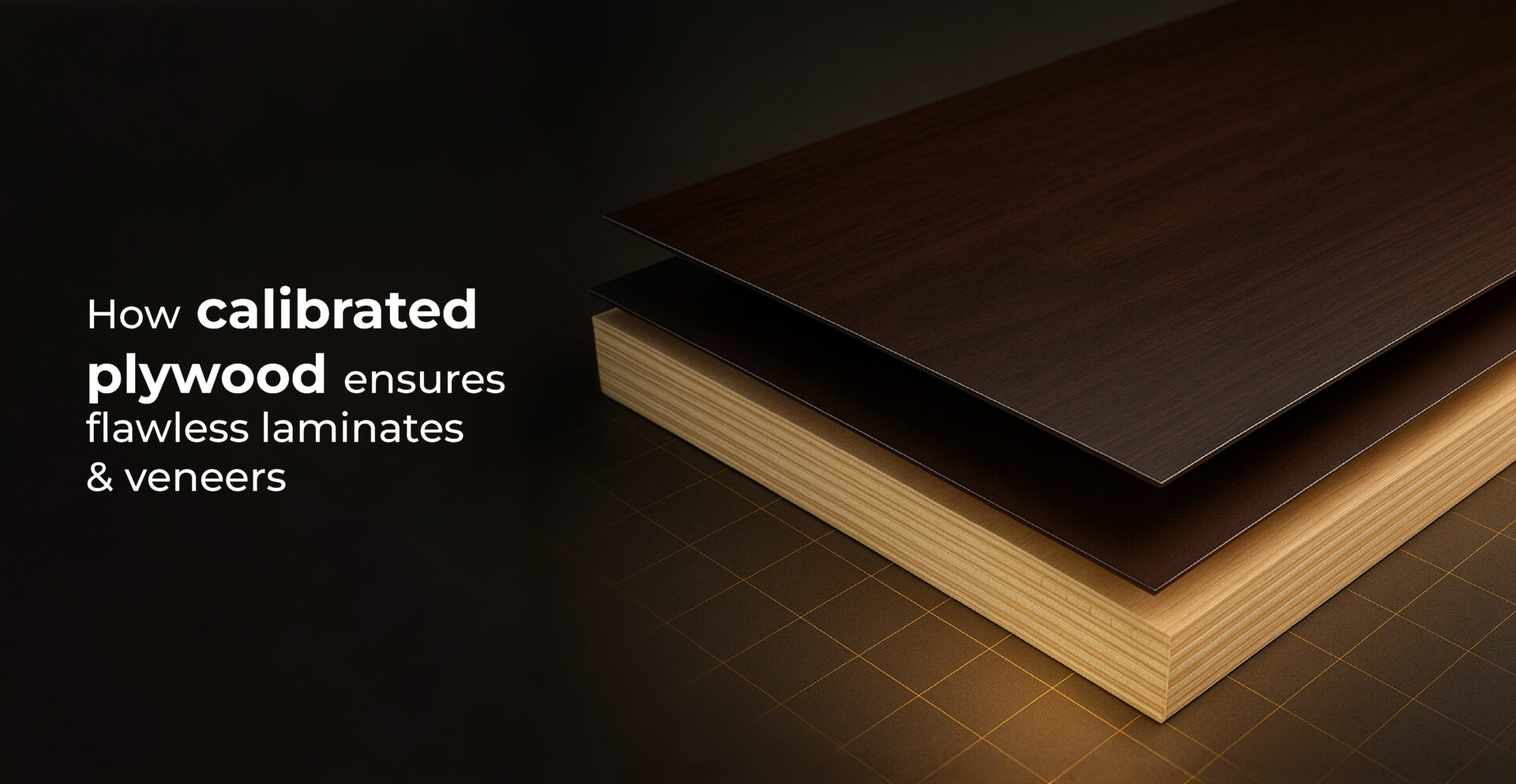 How Calibrated Plywood Ensures Flawless Laminates & Veneers